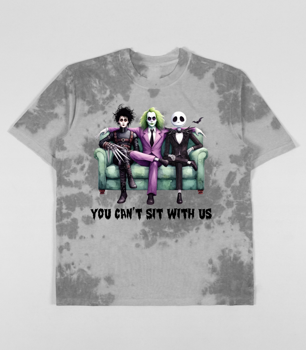 You Can't Sit With Us Tie Dye