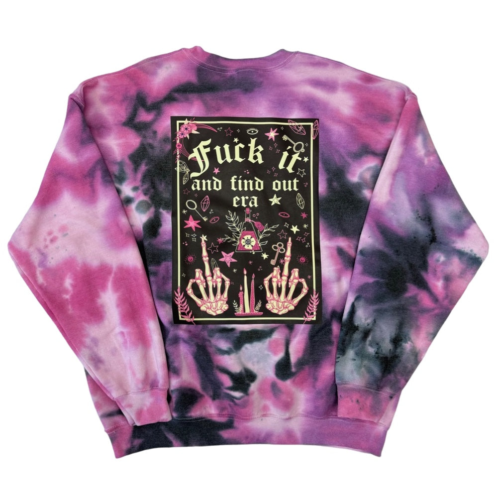 Fuck It And Find Out TIE DYE